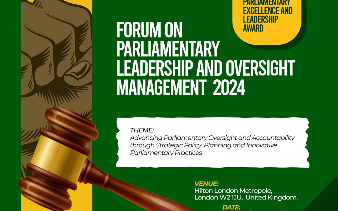 Forum on Parliamentary Leadership and Oversight Management 2024
